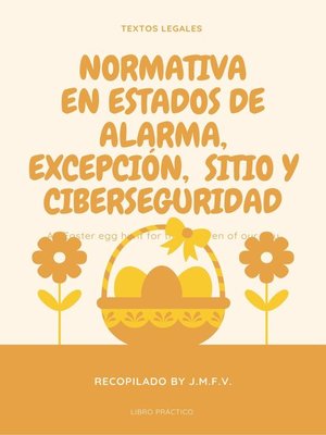 cover image of Normativa en Estados de alarma, excepción,  sitio y Ciberseguridad